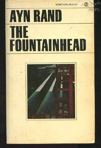 The Fountainhead by Ayn Rand