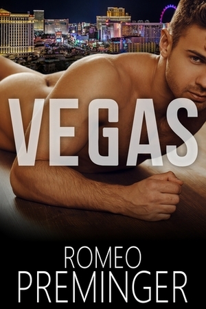 Vegas by Romeo Preminger