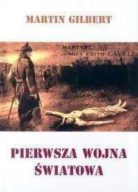 Pierwsza Wojna Światowa by Martin Gilbert