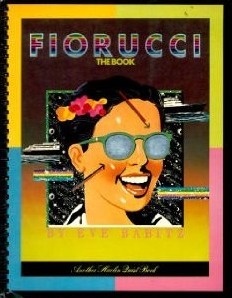 Fiorucci: The Book by Eve Babitz