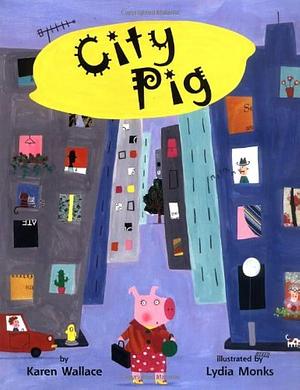 City Pig by Wallace/Monks, Lydia Monks