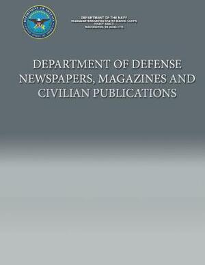 Department of Defense Newspapers, Magazines and Civilian Publications by Department Of the Navy
