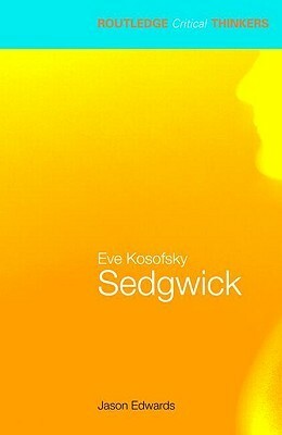 Eve Kosofsky Sedgwick by Jason Edwards