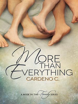 More than Everything by Cardeno C.