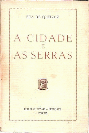 A Cidade e as Serras by Eça de Queirós