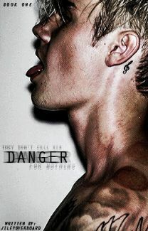 Danger (Justin Bieber FanFiction) by JileyOverboard