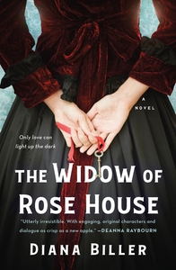 The Widow of Rose House by Diana Biller