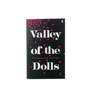 Valley of the Dolls by Jacqueline Susann