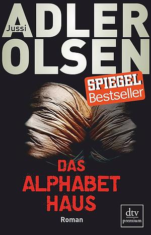 Das Alphabethaus by Jussi Adler-Olsen