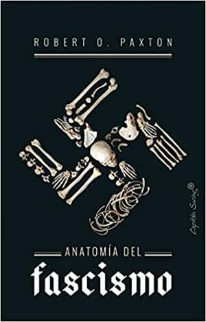 Anatomía del fascismo by Robert O. Paxton