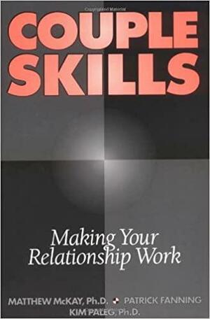 Couple Skills by Matthew McKay, Patrick Fanning, Kim Paleg