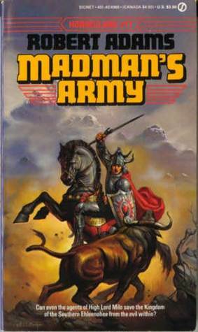 Madman's Army by Robert Adams