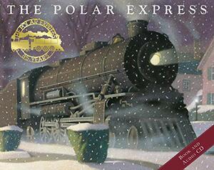 The Polar Express: with Audio CD Read by Liam Neeson by Chris Van Allsburg