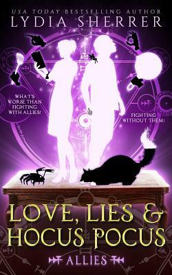 Love, Lies, and Hocus Pocus: Allies by Lydia Sherrer