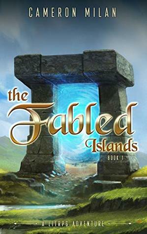 The Fabled Islands by Cameron Milan