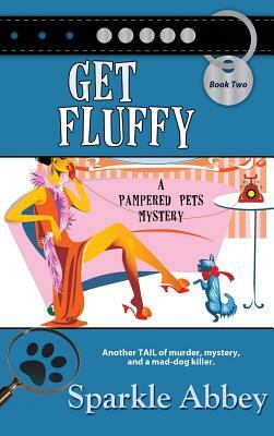 Get Fluffy by Sparkle Abbey