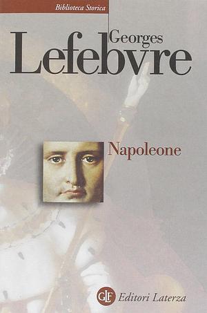 Napoleon by Georges Lefebvre