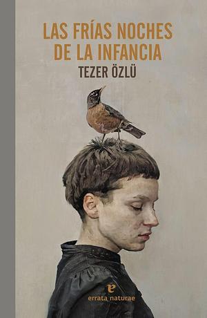 Las frías noches de la infancia by Tezer Özlü