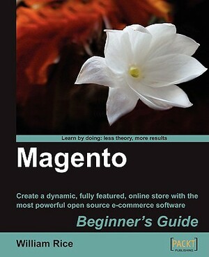 Magento Beginner's Guide by William Rice