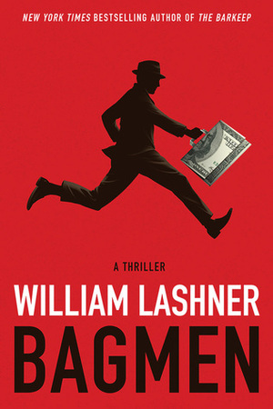 Bagmen by William Lashner