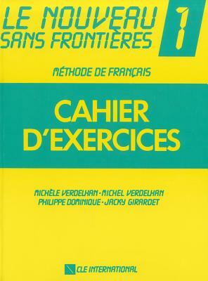 Le Nouveau Sans Frontieres Workbook (Level 1) by -. Dominique -. Girardet Verdelhan, Girardet