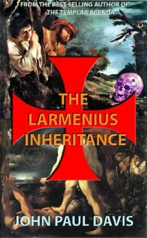 The Larmenius Inheritance by John Paul Davis