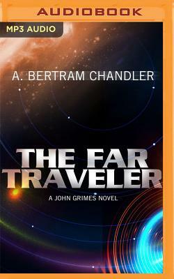 The Far Traveler by A. Bertram Chandler