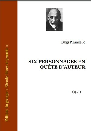 Six personnages en quête d'auteur by Luigi Pirandello