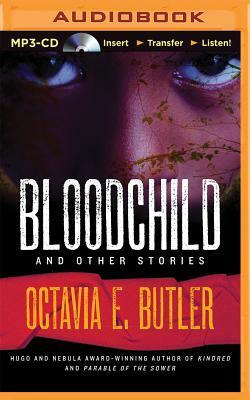 Blood Child, and Other Stories by Octavia E. Butler