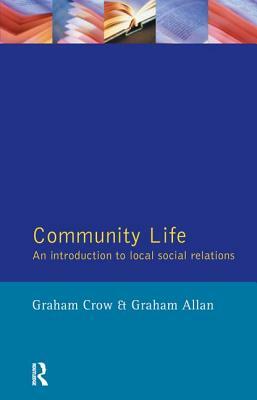 Community Life by Graham Allan, Graham Crow