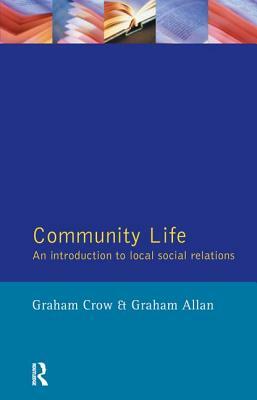 Community Life by Graham Allan, Graham Crow