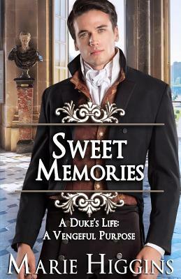 Sweet Memories: Sweet Regency Romance by Marie Higgins