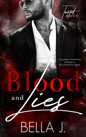 Blood & Lies by Bella J.