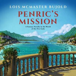 Penric's Mission by Lois McMaster Bujold
