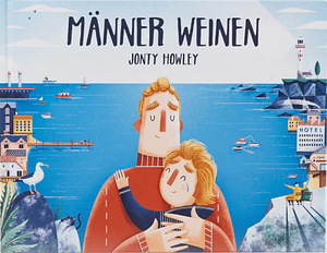 Männer weinen by Jonty Howley