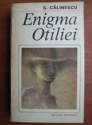 Enigma Otiliei by George Călinescu