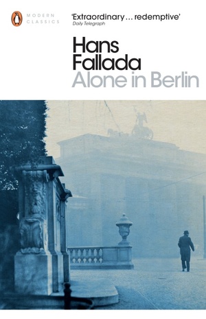 Alone in Berlin by Geoff Wilkes, Hans Fallada