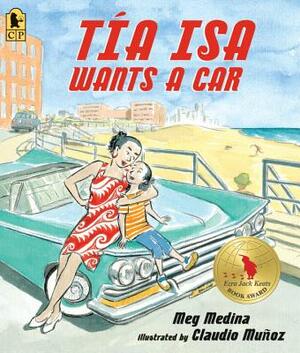 Tia ISA Wants a Car by Meg Medina