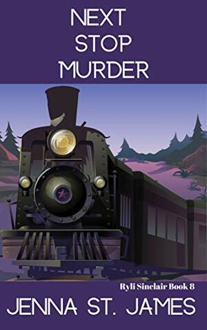 Next Stop, Murder by Jenna St. James