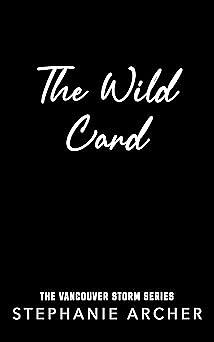 The Wild Card by Stephanie Archer