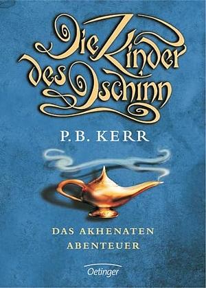 Das Akhenaten-Abenteuer by P.B. Kerr