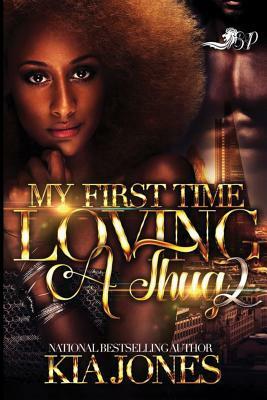 My First Time Loving a Thug 2 by Kia Jones