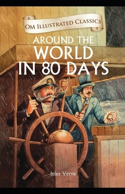 Around the World in 80 Days illustrated by Jules Verne