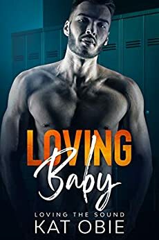 Loving Baby by Kat Obie