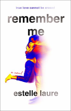Remember Me by Estelle Laure