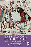 The Birth of a Political Self: The Jean-Max Gaudillière Seminars 2001-2014 by Françoise Davoine