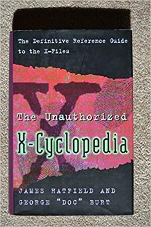 Unauthorized X-Cyclopedia by George Burt, M.J.F. Media