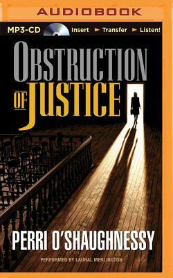 Obstruction of Justice by Perri O'Shaughnessy