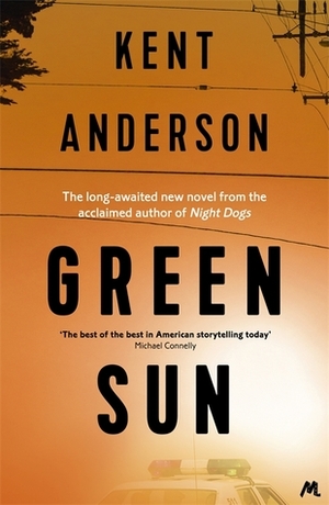 Green Sun by Kent Anderson