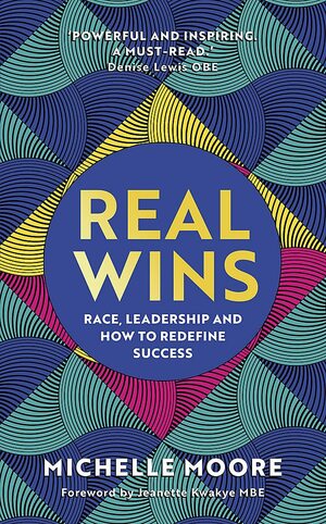 Real Wins by Michelle Moore